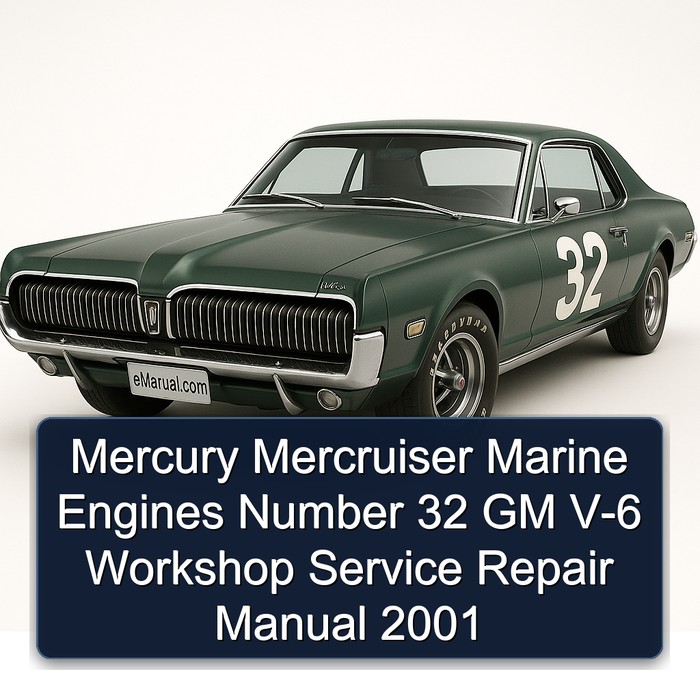 Mercury Mercruiser Marine Engines Number 32 GM V-6 Workshop Service Repair Manual 2001