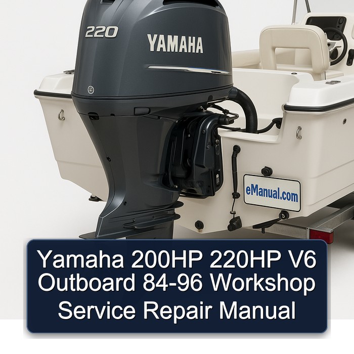 Yamaha 200HP 220HP V6 Outboard 84-96 Workshop Service Repair Manual