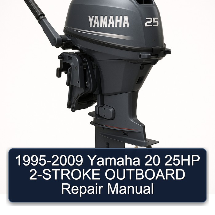 1995-2009 Yamaha 20 25HP 2-STROKE OUTBOARD Repair Manual