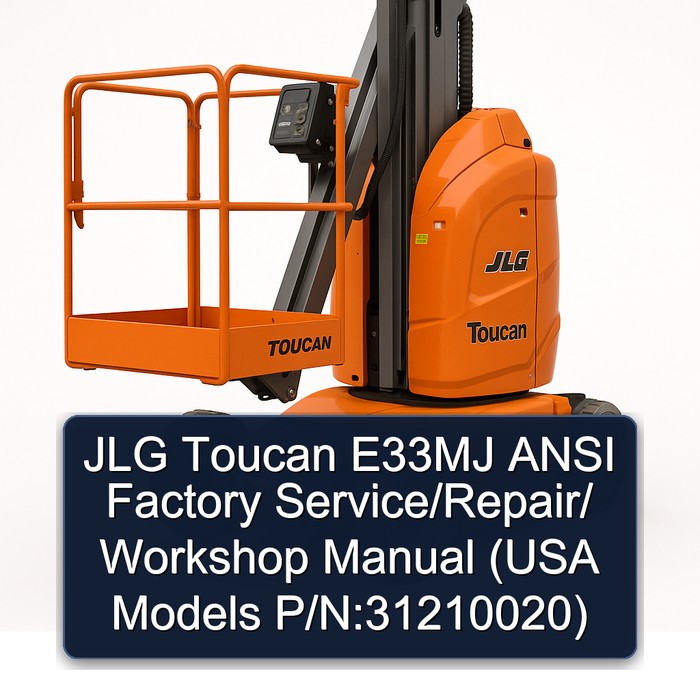 Jlg Toucan E33MJ Ansi // (USA Models P/N:31210020) Workshop Service Repair Manual PDF Download
