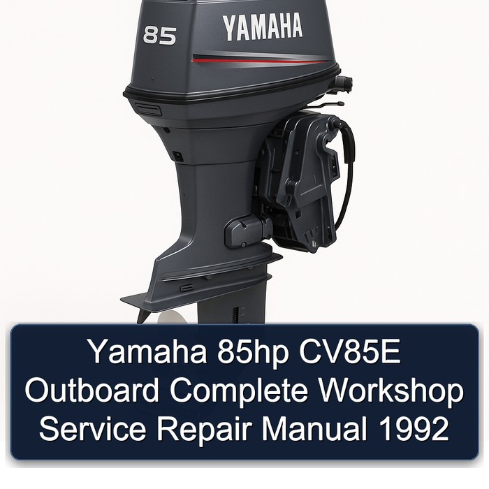 Yamaha 85hp CV85E Outboard Complete Workshop Service Repair Manual 1992