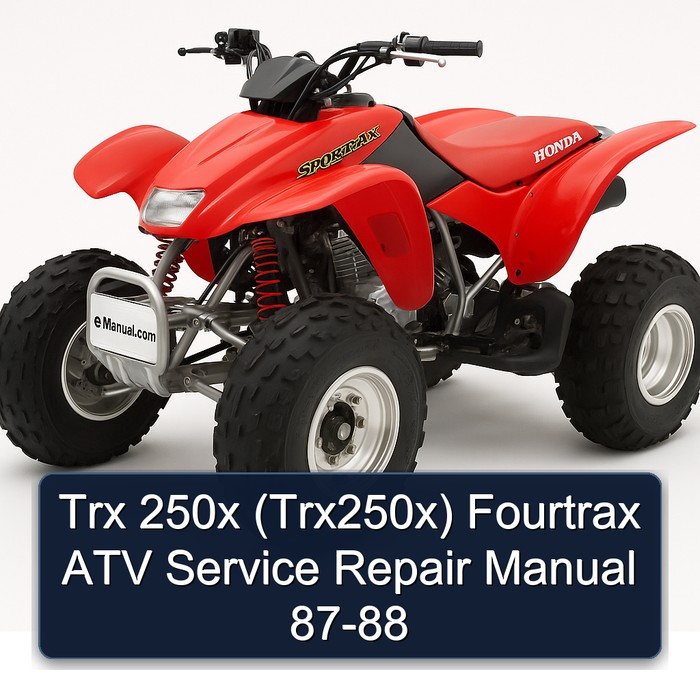 Trx 250x (Trx250x) Fourtrax ATV Service Repair Manual 87-88