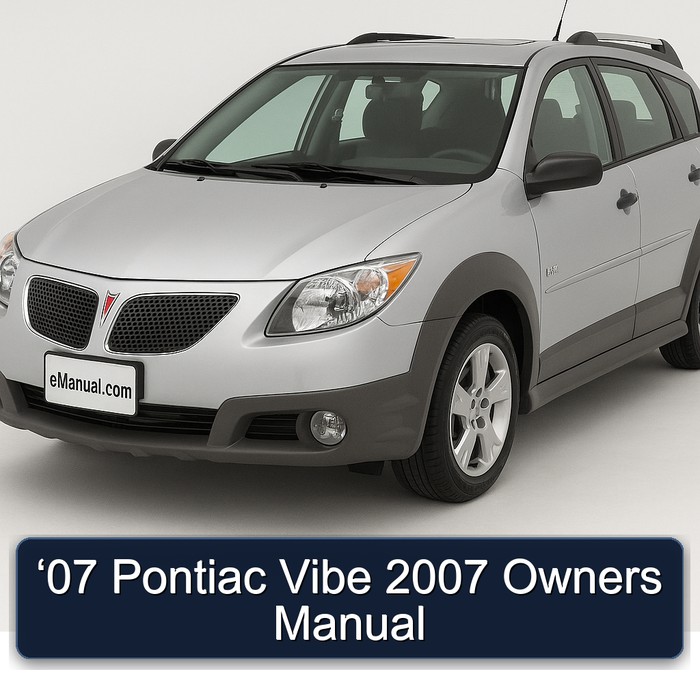 ‘07 Pontiac Vibe 2007 Owners Manual