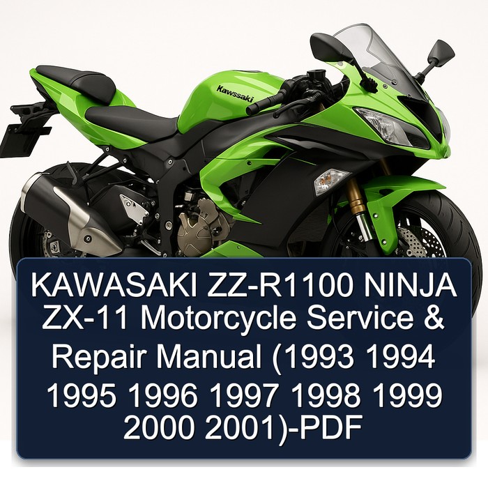 KAWASAKI ZZ-R1100 NINJA ZX-11 Motorcycle Service & Repair Manual (1993 1994 1995 1996 1997 1998 1999 2000 2001)-PDF
