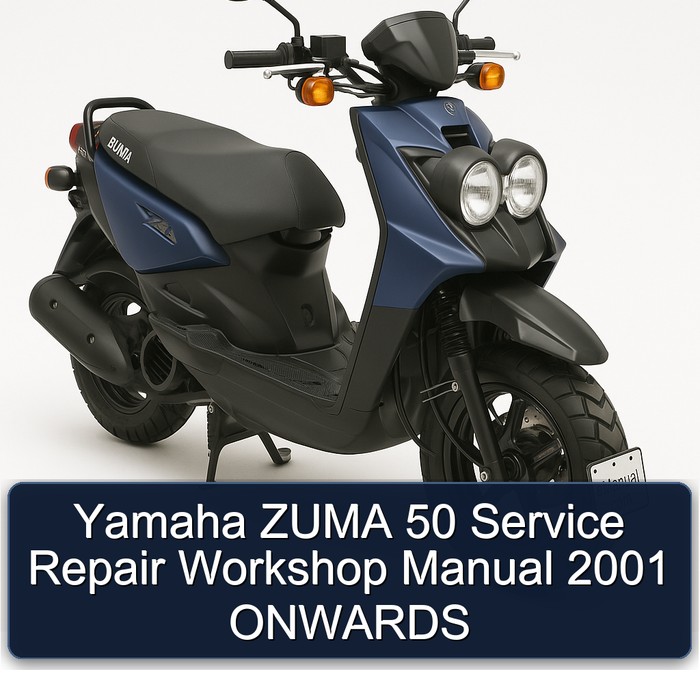 Yamaha ZUMA 50 Service Repair Workshop Manual 2001 ONWARDS 