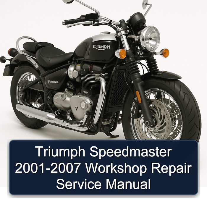Triumph Speedmaster 2001-2007 Workshop Repair Service Manual