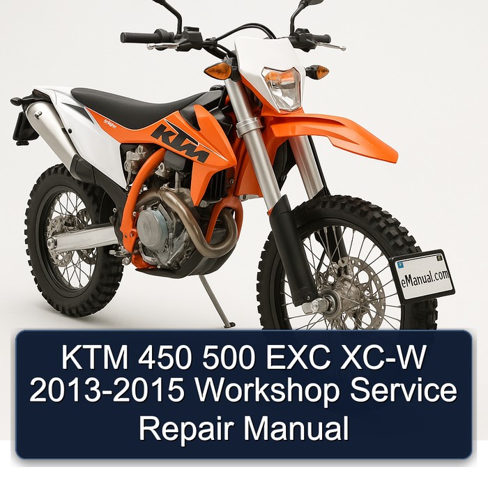 KTM 450 500 EXC XC-W 2013-2015 Workshop Service Repair Manual
