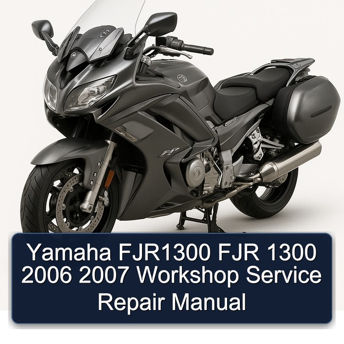 Yamaha FJR1300 FJR 1300 2006 2007 Workshop Service Repair Manual 