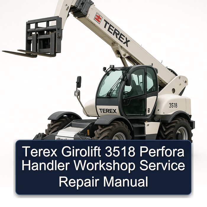 Terex Girolift 3518 Perfora Handler Workshop Service Repair Manual 