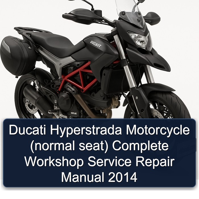 Ducati Hyperstrada Motorcycle (normal seat) Manual completo de servicio y reparación del taller 2014