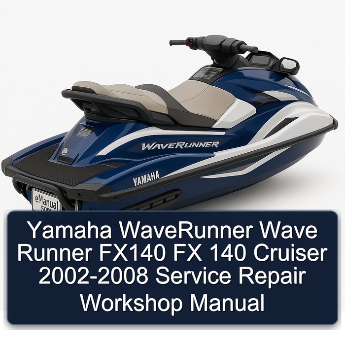 2002 Yamaha Waverunner Wave Runner FX140 FX 140 Cruiser Workshop Service Repair Manual PDF Download