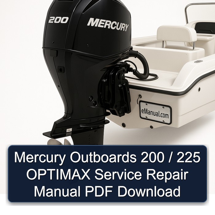 Mercury Outboards 200 / 225 OPTIMAX Manual de servicio y reparación PDF Download