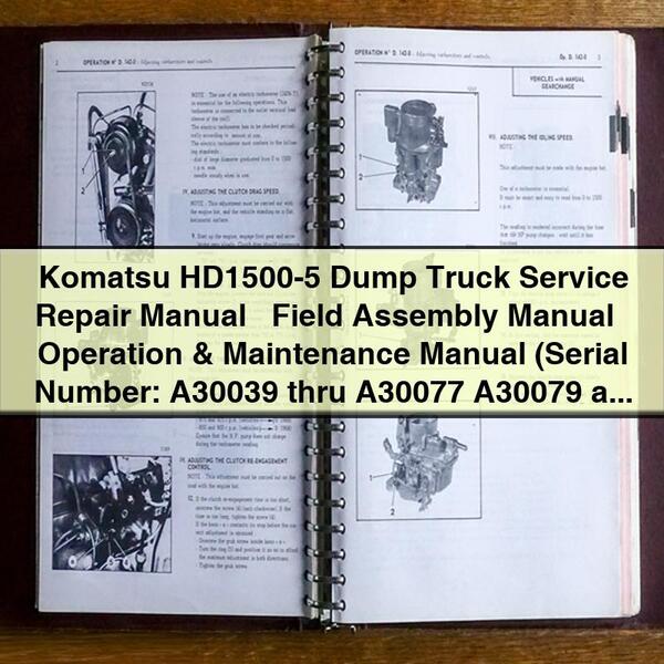 Komatsu HD1500-5 Dump Truck Service Repair Manual + Field Assembly Manual + Operation & Maintenance Manual