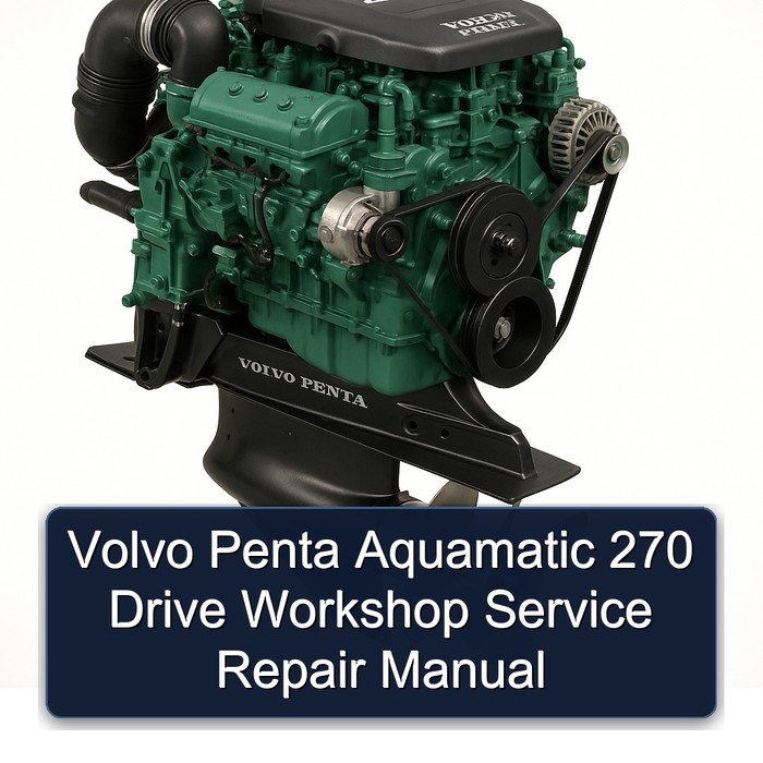 Volvo Penta Aquamatic 270 Drive Workshop Service Repair Manual