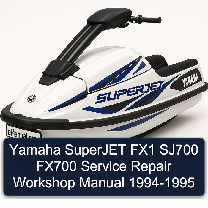 Yamaha SuperJET FX1 SJ700 FX700 Service Repair Workshop Manual 1994-1995