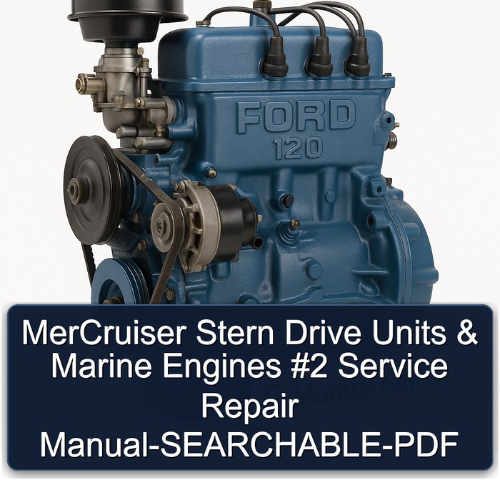 MerCruiser Stern Drive Units & Marine Engines #2 Service Repair Manual-SEARCHABLE-PDF 