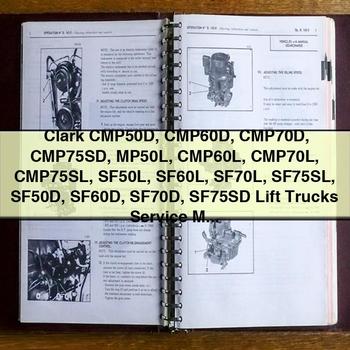 Clark CMP50D-CMP75SD, MP50L-MP75SL, SF50L-SF75SL, SF50D-SF75SD Lift Trucks Workshop Service Repair Manual PDF Download