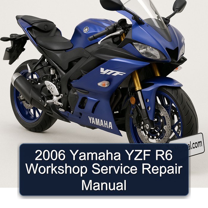 2006 Yamaha YZF R6 Workshop Service Repair Manual