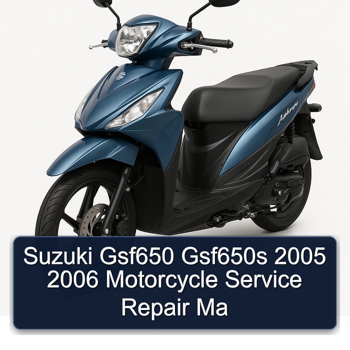 Suzuki Gsf650 Gsf650s 2005 2006 Motorcycle Service Repair Ma
