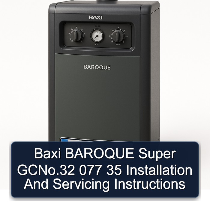Baxi BAROCK Super GCNo.32 077 35: Installations- und Bedienungsanleitung