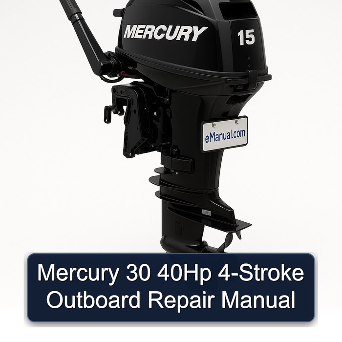 Mercury 30 40Hp 4-Stroke Outboard Repair Manual  