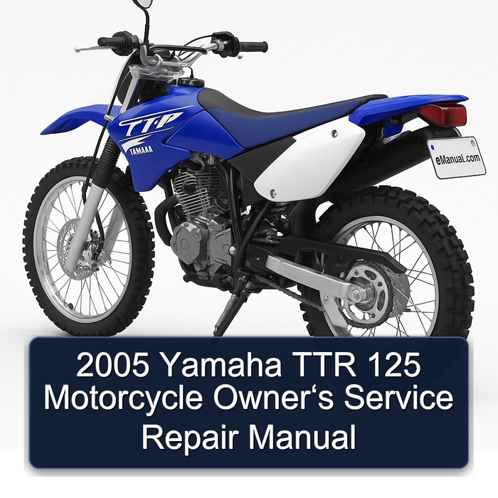 2005 Yamaha TTR 125 Motorcycle Owner‘s Service Repair Manual