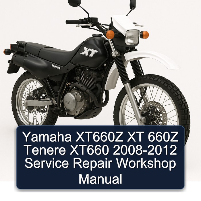Yamaha XT660Z XT 660Z Tenere XT660 2008-2012 Service Repair Workshop Manual
