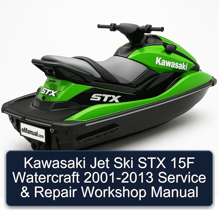 Kawasaki Jet Ski STX 15F Watercraft 2001-2013 Service & Repair Workshop Manual