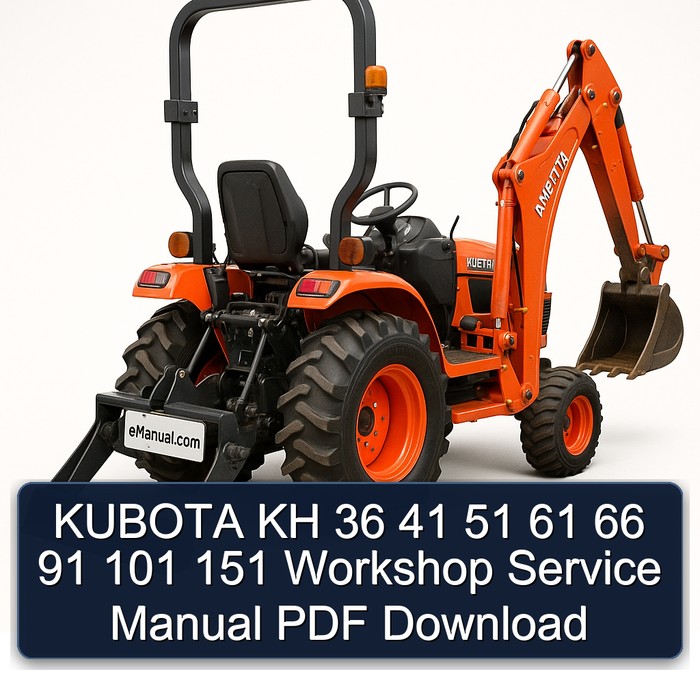 KUBOTA KH 36 41 51 61 66 91 101 151 Workshop Service Manual PDF Download