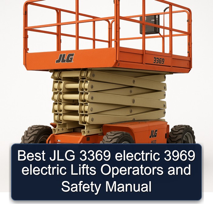 Best JLG 3369 electric 3969 electric Lifts Operators and Safety Manual 