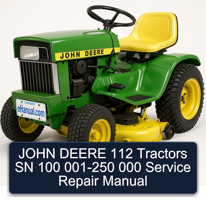 John Deere 112 Traktoren: Service- und Reparaturhandbuch (SN 100 001-250 000)
