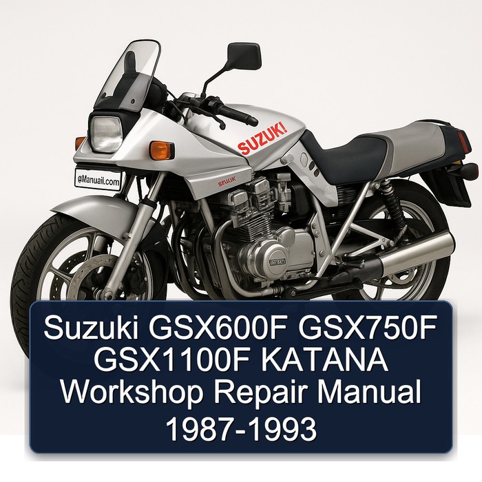 Suzuki GSX600F GSX750F GSX1100F KATANA Workshop Repair Manual 1987-1993