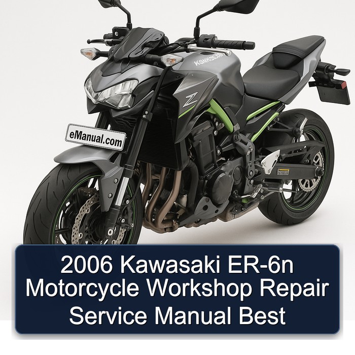 2006 Kawasaki ER-6n Motorcycle Workshop Repair Service Manual Best