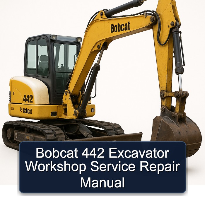 Bobcat 442 Excavator Workshop Manual de servicio y reparación