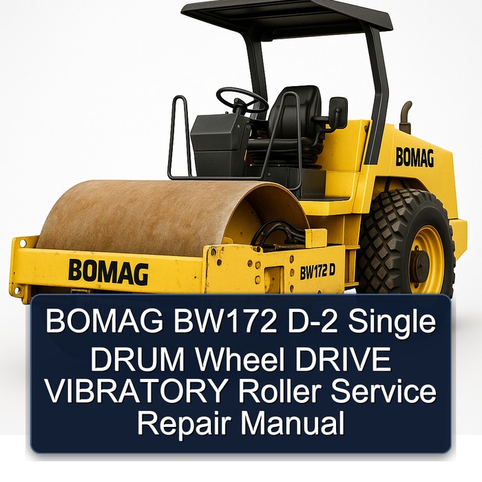 BOMAG BW172 D-2 Single DRUM Wheel DRIVE VIBRATORY Roller Manual de servicio y reparación
