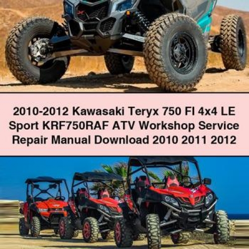 2010-2012 Kawasaki Teryx 750 FI 4x4 LE Sport KRF750RAF ATV Workshop Manual de servicio y reparación Download 2010 2011 2012 PDF