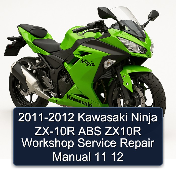 2011-2012 Kawasaki Ninja ZX-10R ABS ZX10R Workshop Service Repair Manual 11 12