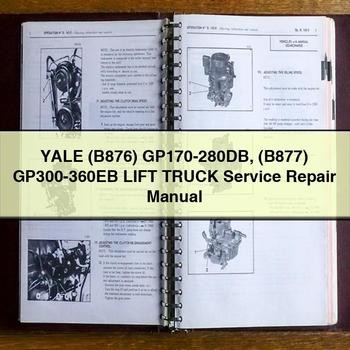Yale (B876) GP170-280DB (B877) GP300-360EB Lift Truck Workshop Service Repair Manual PDF Download