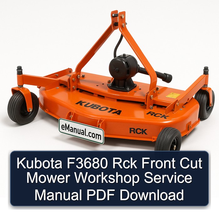 Kubota F3680 Rck Front Cut Mower Workshop Service Manual PDF Download