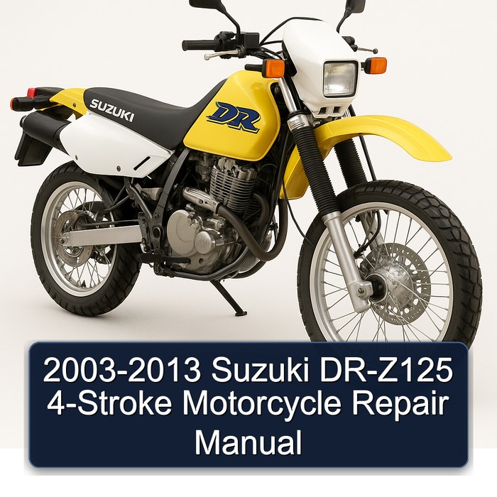 2003-2013 Suzuki DR-Z125 4-Stroke Motorcycle Repair Manual