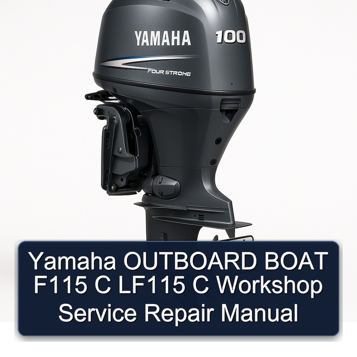 Yamaha Outboard Boat F115 C LF115 C Workshop Service Repair Manual PDF Download
