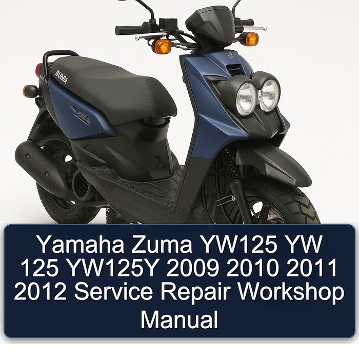 Yamaha Zuma YW125 YW 125 YW125Y 2009 2010 2011 2012 Service Repair Workshop Manual
