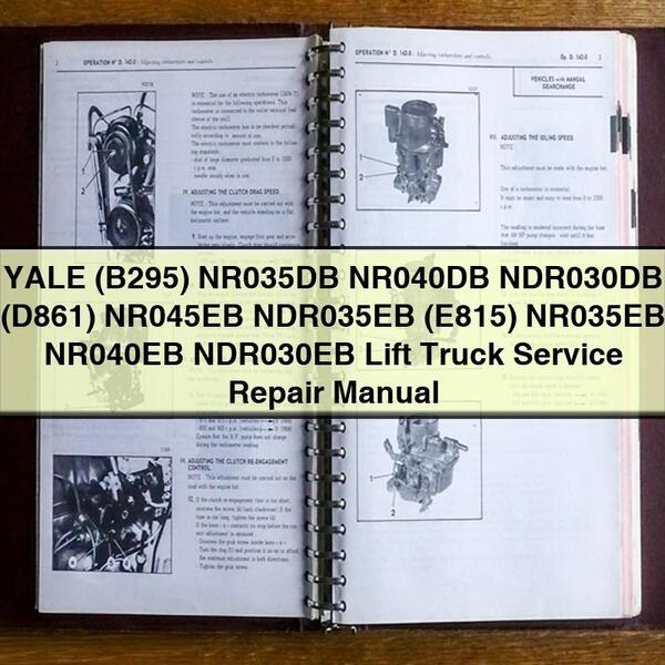 YALE (B295) NR035DB NR040DB NDR030DB (D861) NR045EB NDR035EB (E815) NR035EB NR040EB NDR030EB Lift Truck Service Repair Manual