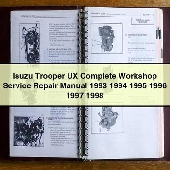 Isuzu Trooper UX Complete Workshop Service Repair Manual 1993 1994 1995 1996 1997 1998 