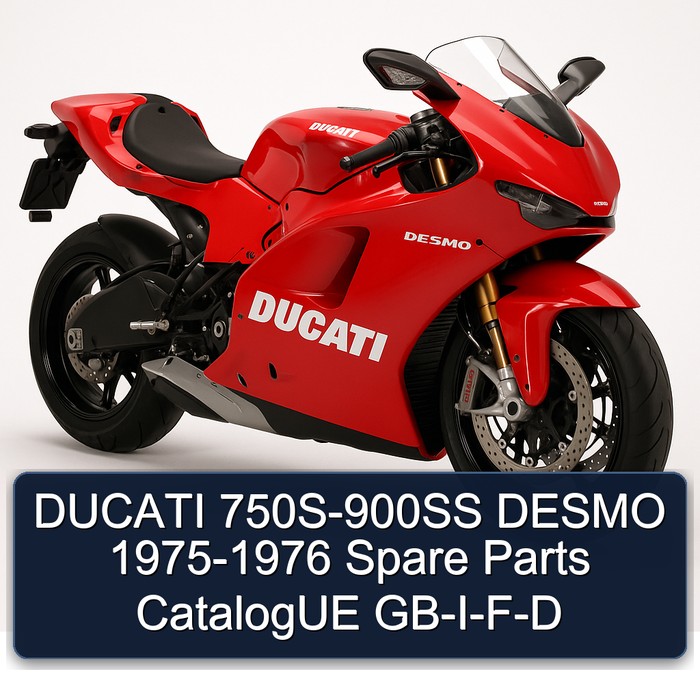 DUCATI 750S-900SS DESMO 1975-1976 Spare Parts CatalogUE GB-I-F-D