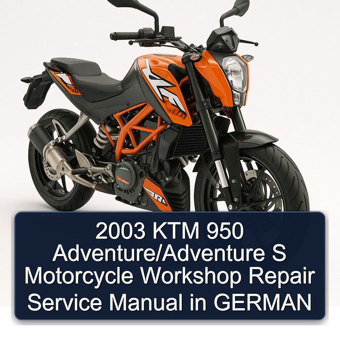 2003 KTM 950 Adventure/Adventure S Motorcycle Workshop Repair Service Manual in GERMAN