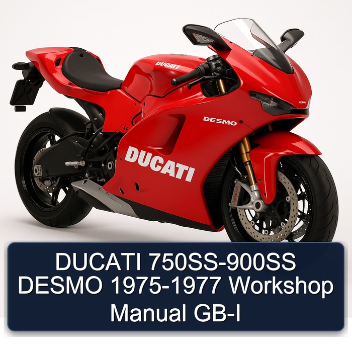 DUCATI 750SS-900SS DESMO 1975-1977 Workshop Manual GB-I