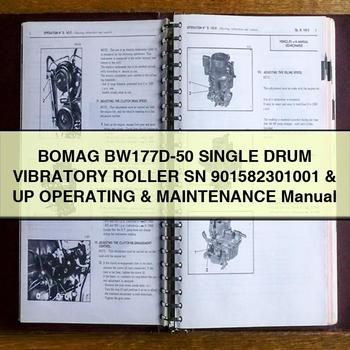 BOMAG BW177D-50 Single DRUM VIBRATORY Roller SN 901582301001 & UP Operating & Maintenance Manual 