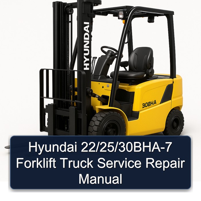 Hyundai 22/25/30BHA-7 Forklift Truck Service Repair Manual