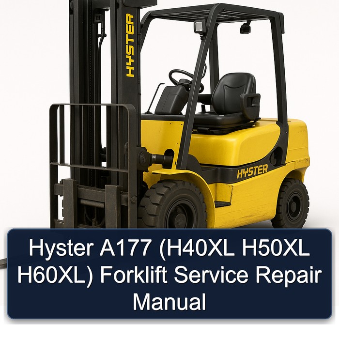 Hyster A177 (H40XL H50XL H60XL) Forklift Service Repair Manual